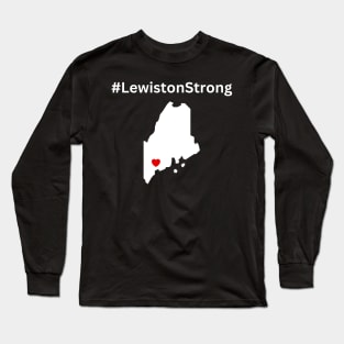 Lewiston Strong Long Sleeve T-Shirt